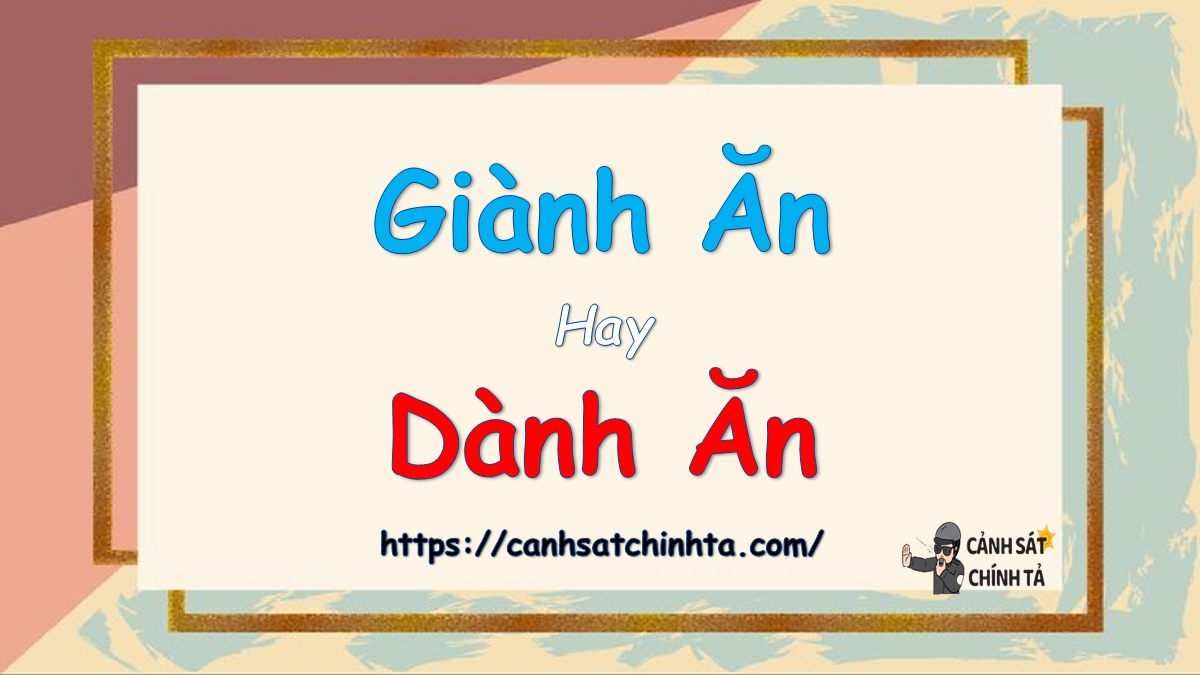 Giành Ăn: Chiến Thuật Và Bí Quyết Thành Công