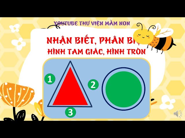 Giáo án nhận biết hình tròn và hình tam giác cho trẻ mầm non