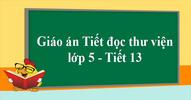 Giáo án tiết đọc thư viện lớp 5 Violet Gallery 1