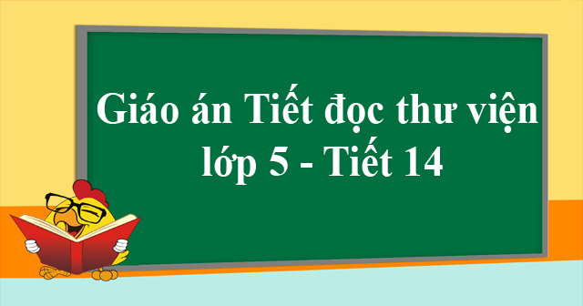 Giáo án tiết đọc thư viện lớp 5 Violet Gallery 2