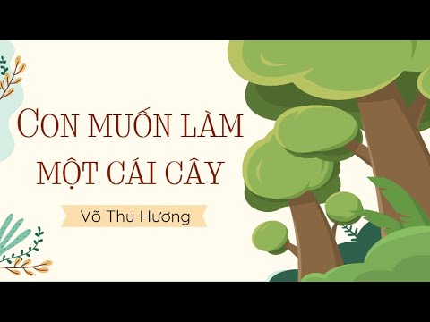 Con Muốn Làm Một Cái Cây Gallery 2