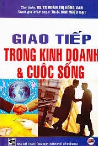 Giao tiếp hiệu quả trong cuộc sống: Bí quyết xây dựng mối quan hệ vững bền