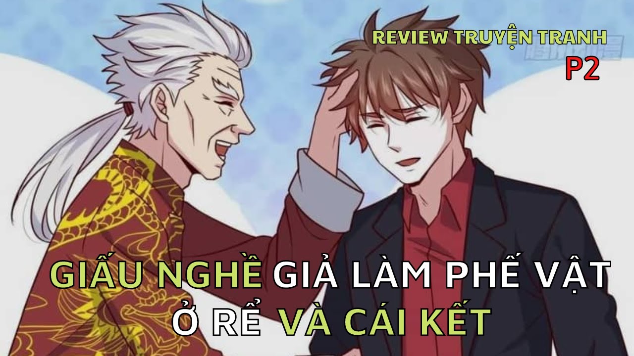 Giấu Nghề Giả Làm Phế Vật Đi Ở Rể Và Cái Kết