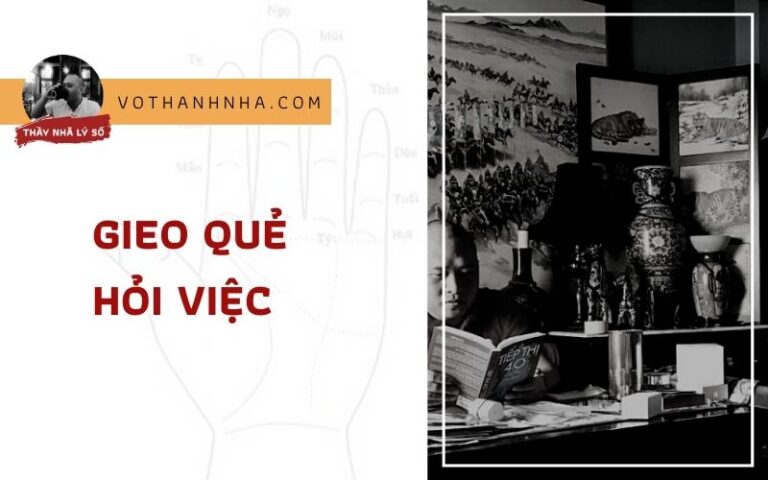 Gieo Que Hỏi Việc: Bí Quyết Tìm Việc Làm Ưng Ý