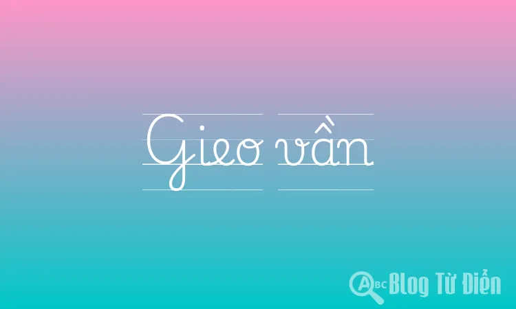Gieo vần là gì? Gallery 2