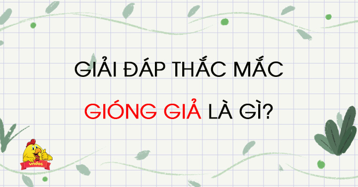 Gióng giả là gì?
