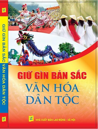Giữ gìn bản sắc dân tộc: Vì một tương lai văn minh
