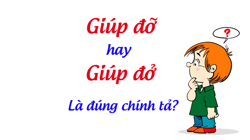 Giúp đở hay giúp đỡ?