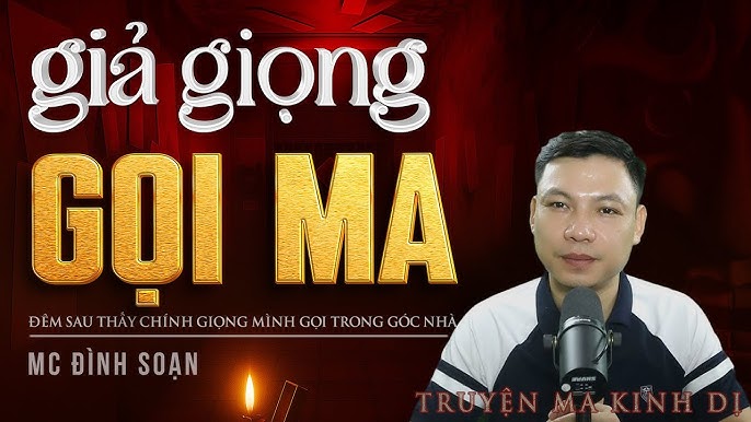 Kể Truyện Ma Đình Soạn Hay Nhất Gallery 2