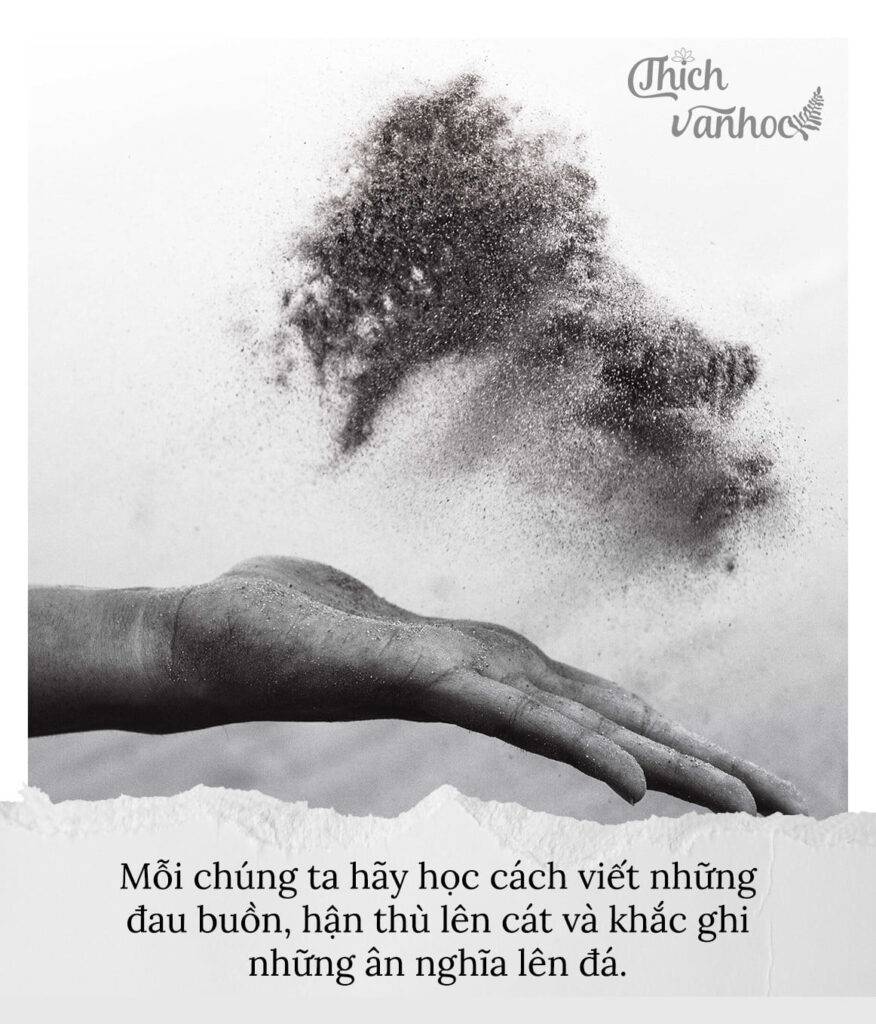 Hận thù hãy viết lên cát ân nghĩa hãy khắc lên đá Gallery 2
