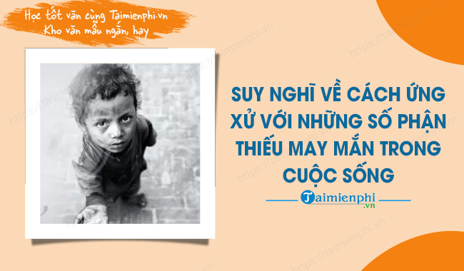 Cách ứng xử với những số phận thiếu may mắn trong cuộc sống Gallery 2