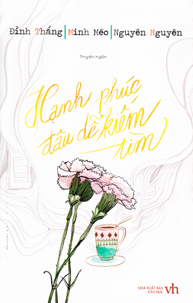 Hạnh phúc đâu dễ kiếm tìm