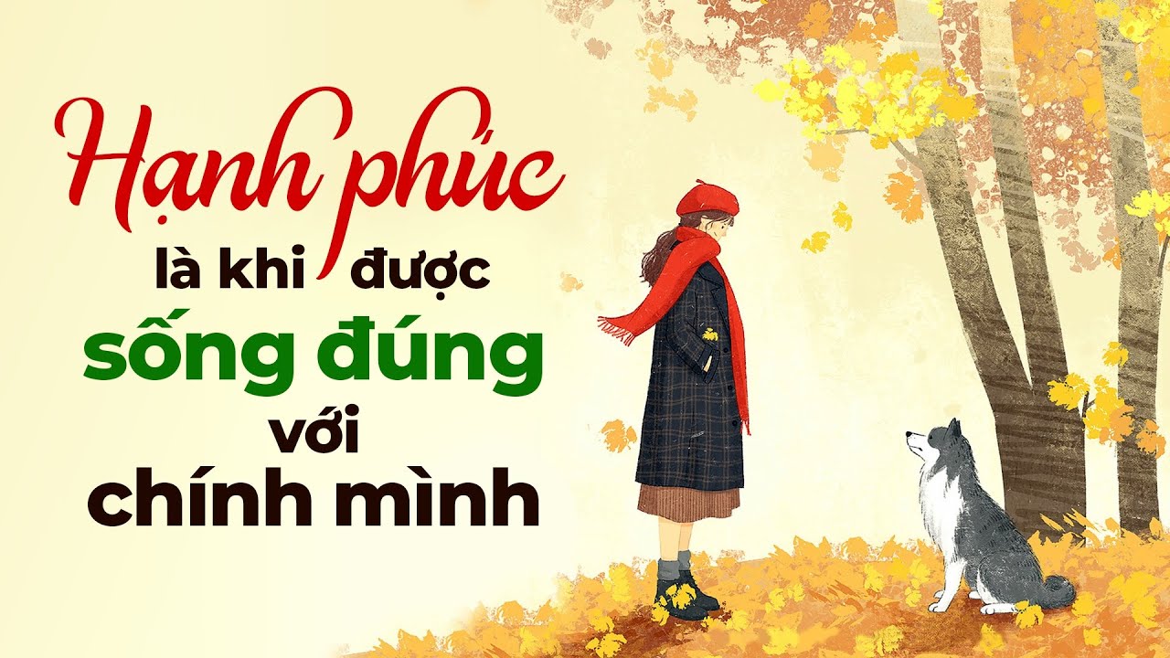 Hạnh phúc khi được là chính mình