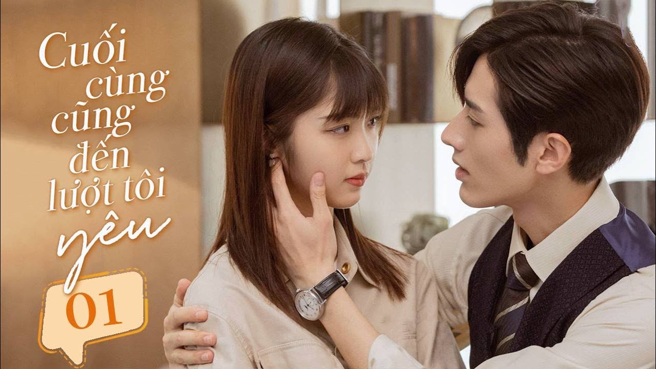 Cuối cùng cũng đến lượt tôi yêu lồng tiếng Gallery 1
