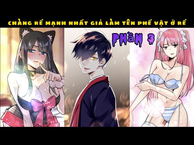 Giấu Nghề Giả Làm Phế Vật Đi Ở Rể Và Cái Kết Gallery 1
