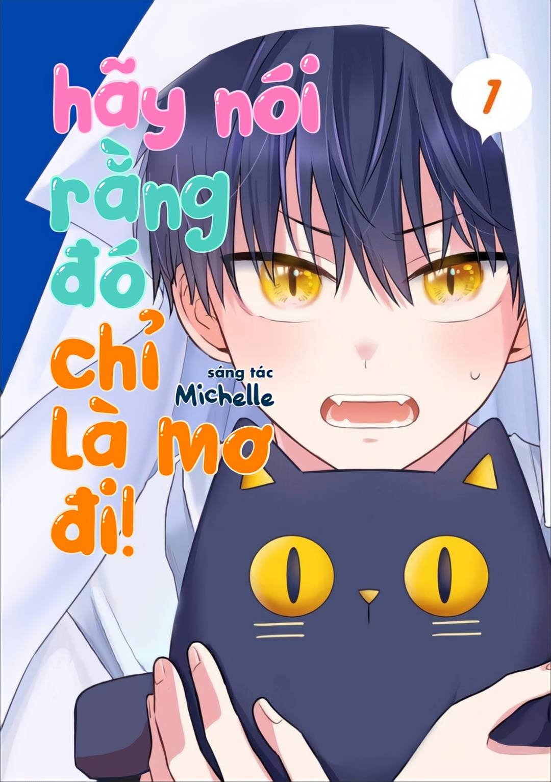 Hãy Nói Rằng Đó Chỉ Là Mơ Đi