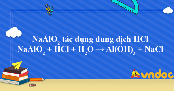 HCL NaAlO2 Hiện Tượng Gallery 2