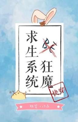 Hệ thống điên cuồng tìm cách sinh tồn trong truyện BE
