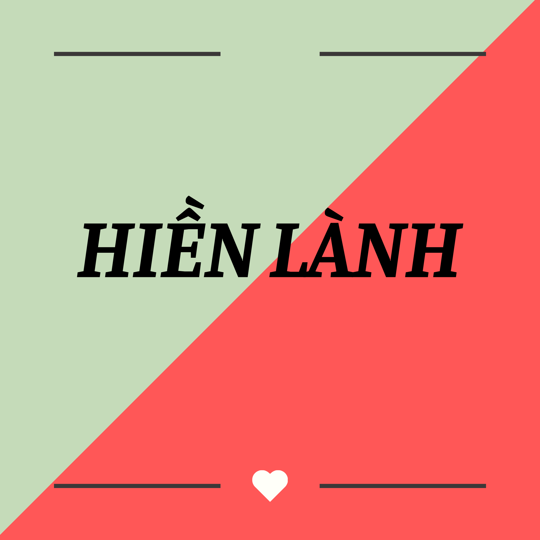 Hiền lành là gì?