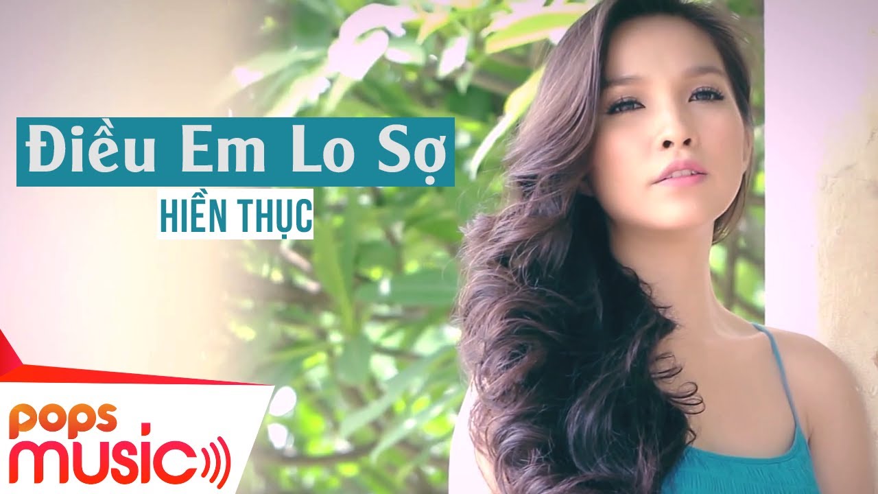Hiền Thục Điều Em Lo Sợ