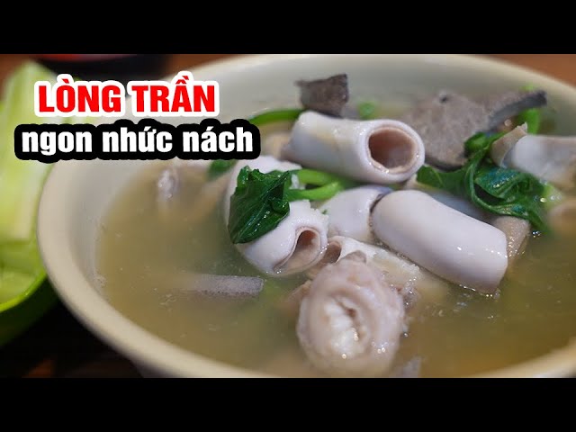 Lòng Chần Hay Lòng Trần? Giải Đáp Thắc Mắc Gallery 1