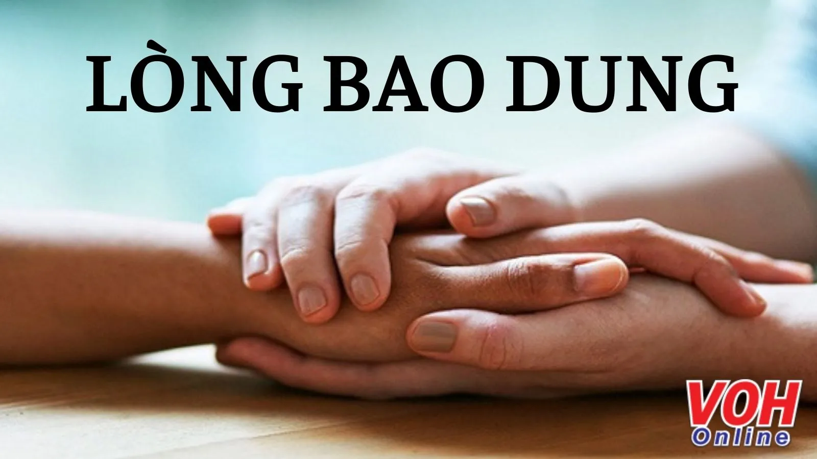 Sống Bao Dung Là Gì? Gallery 1