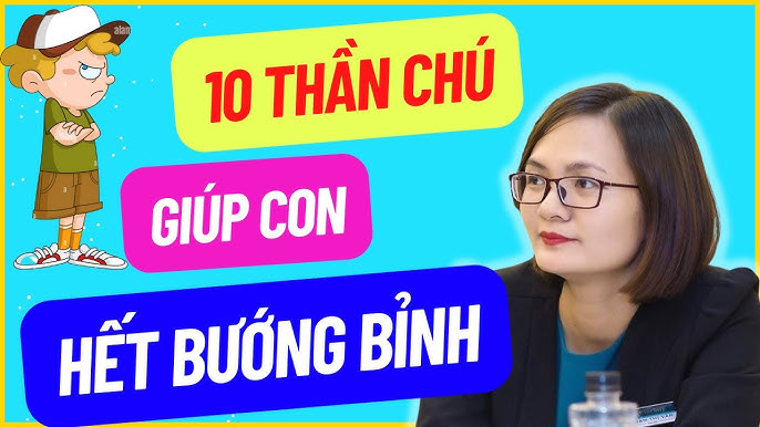 10 Thần Chú Giúp Con Hết Bướng Bỉnh Gallery 1