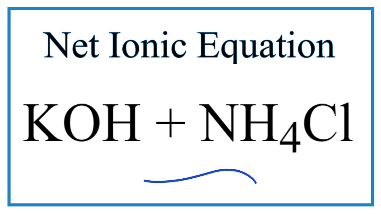 Phương trình ion rút gọn NH4Cl + KOH Gallery 1