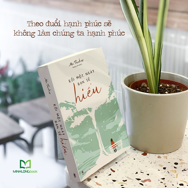 Hạnh phúc sẽ đến khi ta không theo đuổi nó Gallery 1
