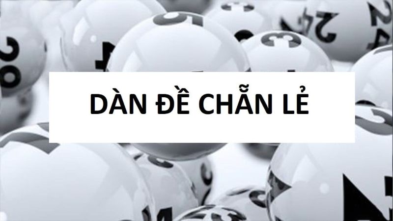 Dàn Đề Chẵn Chẵn Hiệu Quả Nhất Gallery 1