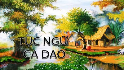 Hình ảnh ca dao tục ngữ: Kho tàng văn học dân gian Việt Nam