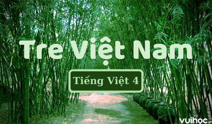 Bài Văn Cây Tre Lớp 4 Gallery 1