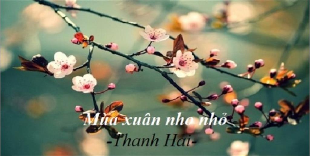 Ý nghĩa nhan đề bài thơ Mùa xuân nho nhỏ Gallery 1