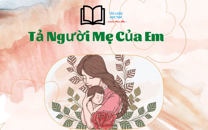 Bài Văn Tả Mẹ Ngắn Nhất Gallery 1