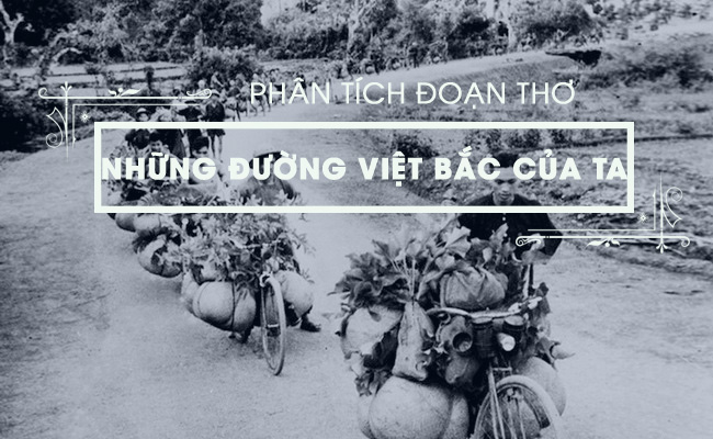 Phân tích Việt Bắc - Những đường Việt Bắc của ta Gallery 1