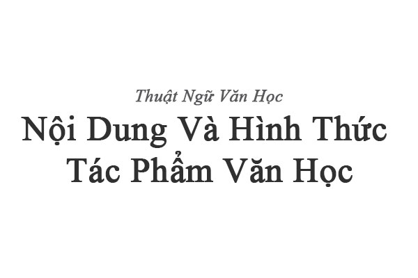 Nội dung và Hình thức của Tác phẩm Văn học Gallery 2