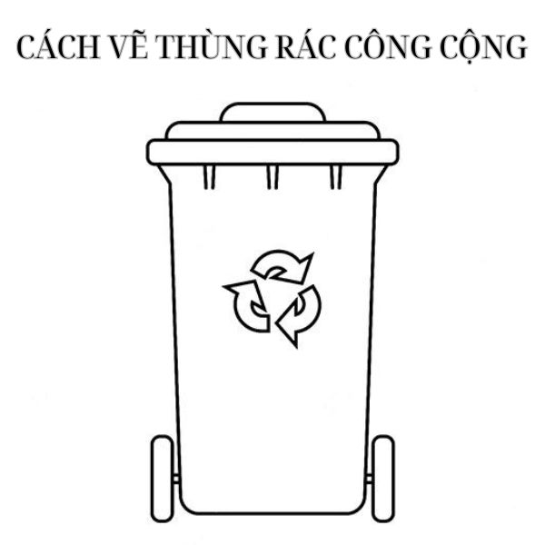 Hình Vẽ Thùng Rác: Tuyệt vời cho việc học tập và sáng tạo