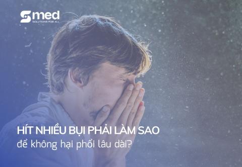 Hít nhiều bụi phải làm sao?