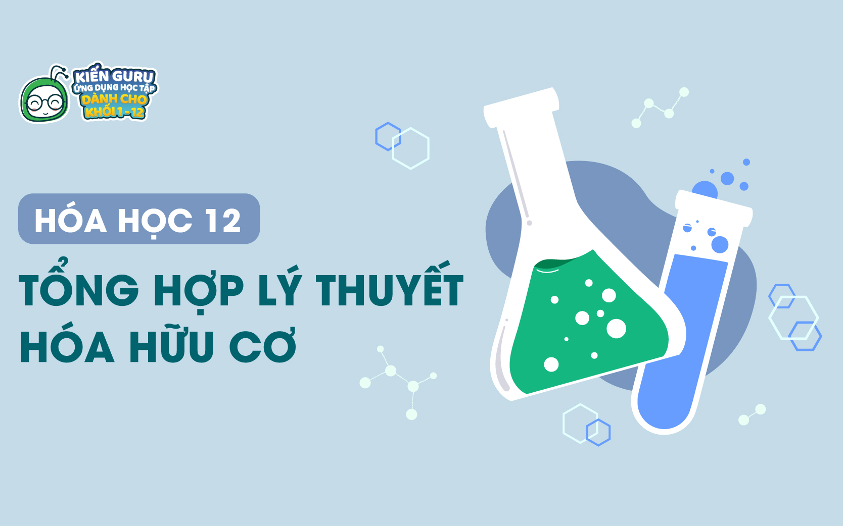 Hóa hữu cơ 12: Tổng hợp kiến thức và bài tập