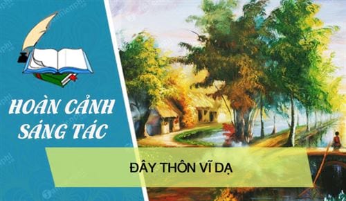 Hoàn cảnh ra đời Đây thôn Vĩ Dạ Gallery 2
