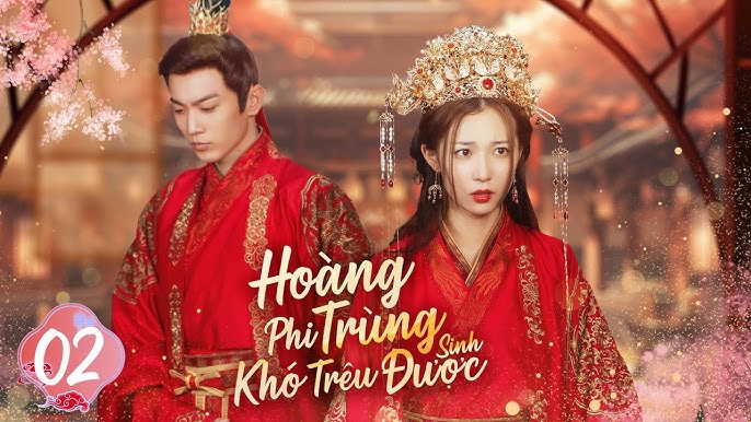 Hoàng Phi Trùng Sinh Khó Trêu Được
