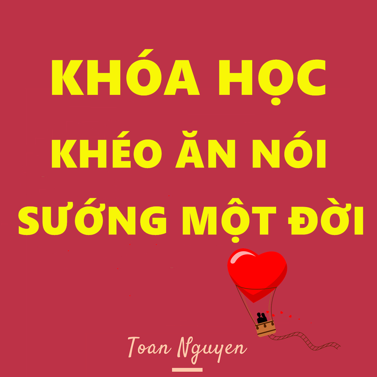 Học Cách Ăn Nói Khôn Khéo