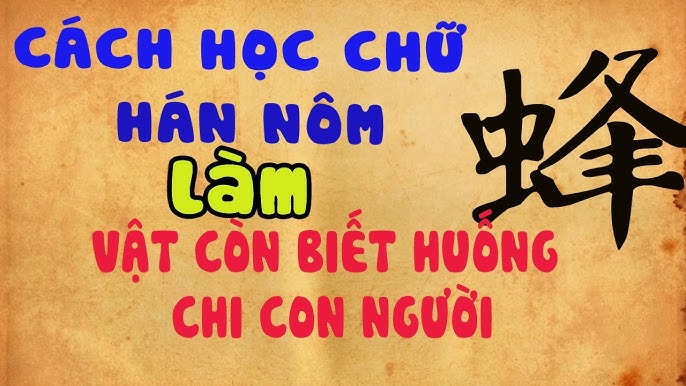 Học Chữ Hán Nôm Dễ Nhất Gallery 2