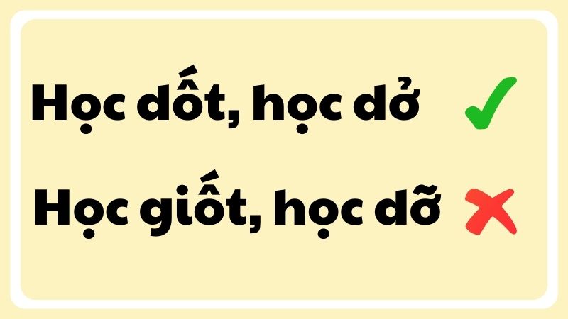 Học dốt hay học giốt?
