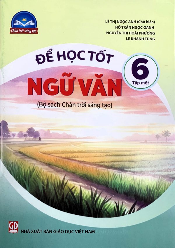Học Tốt Ngữ Văn 6 Chân Trời Sáng Tạo