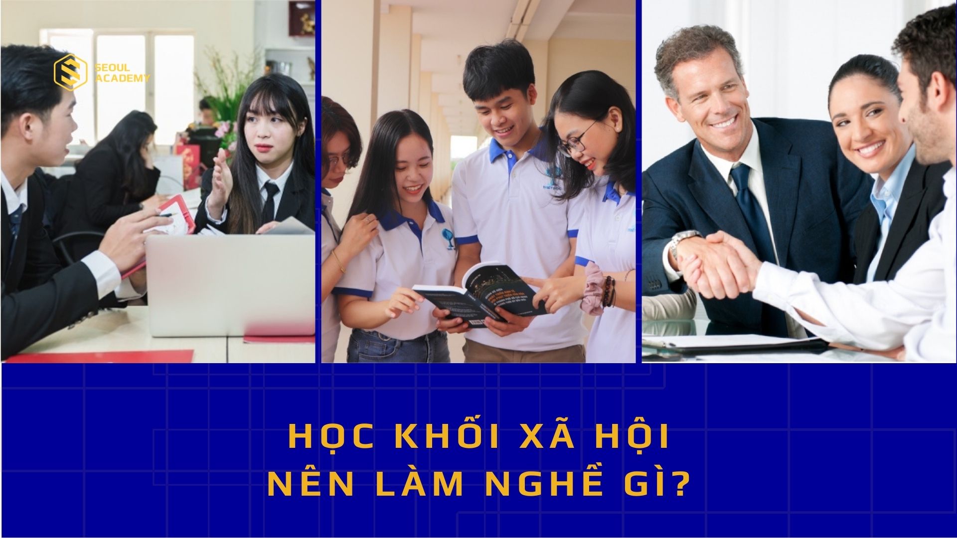 Học Xã Hội Thì Làm Nghề Gì?