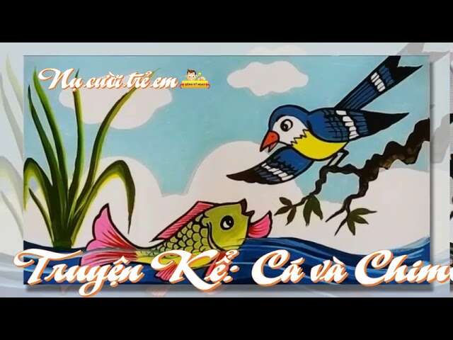 Truyện Cá và Chim: Bài học về sự khác biệt và hợp tác Gallery 2
