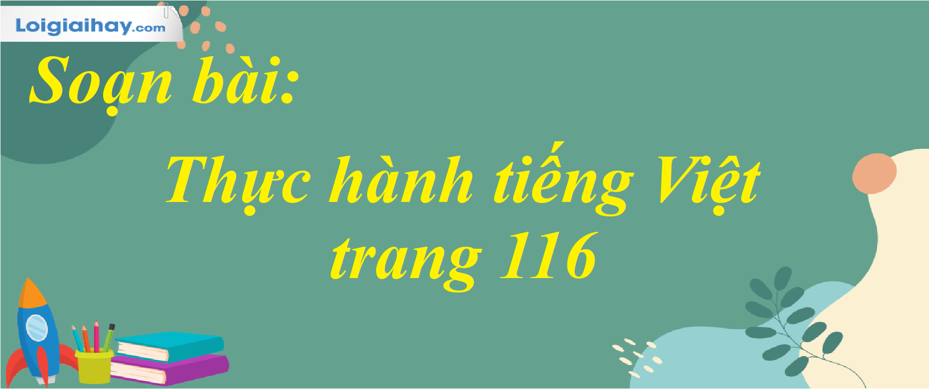 Soạn bài thực hành Tiếng Việt lớp 7 trang 116 Gallery 1