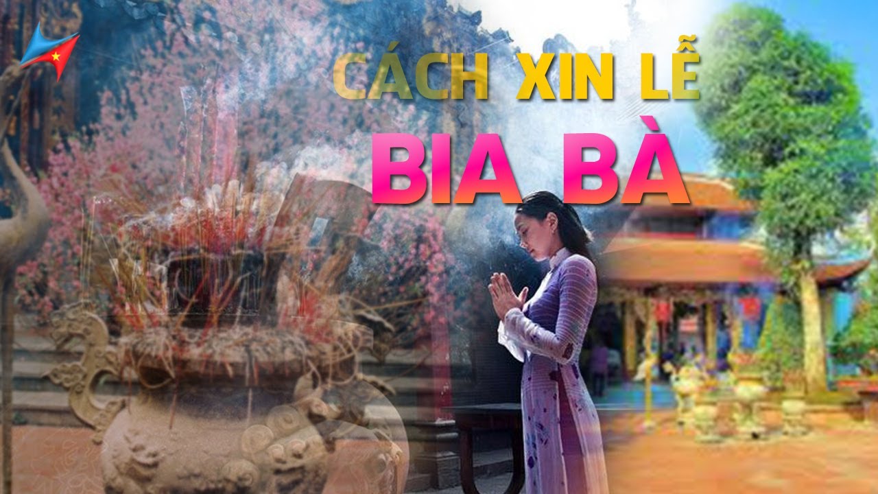 Hướng dẫn đi lễ Chùa Bia Bà