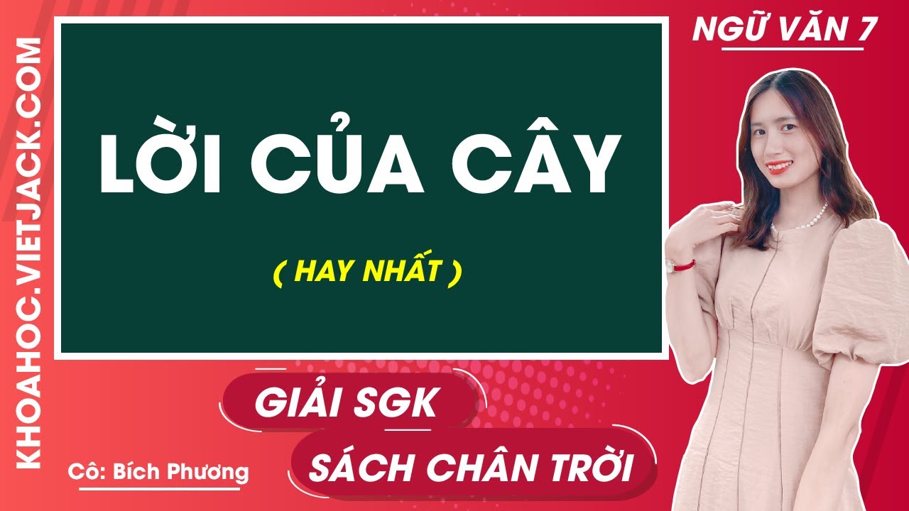 Soạn Văn 7 Chân Trời Sáng Tạo: Lời Của Cây Gallery 2